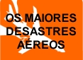 LISTA DOS MAIORES DESASTRES AREOS