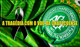 CLIQUE AQUI E LEIA TUDO SOBRE A TRAGDIA COM O VOO DA CHAPECOENSE 