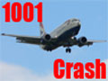 1001 Crash  Planes accidents videos and analysis - Aircraft accidents videos, crash reports and photos, statistics, airlines blacklist.