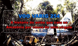 CLIQUE AQUI E LEIA TUDO SOBRE O VOO VARIG 254