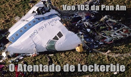 PAN AM 103 - ATENTADO DE LOCKERBIE