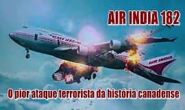 Clique aqui para ler a histrio do voo Air India 182