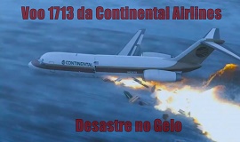 Voo 1713 da Continental Airlines - "Desastre no Gelo"