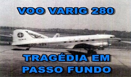 Voo Varig 280 - Tragdia em Passo Fundo