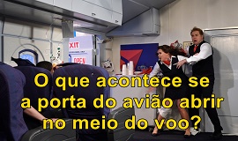 O que acontece se a porta do avio abrir no meio do voo?